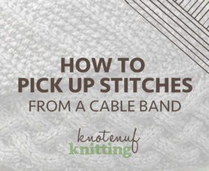 how to pick up stitches from a cable band